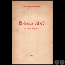 EL DRAMA DEL 65 (LA CULPA MITRISTA) - Autor: LUIS ALBERTO DE HERRERA - Año 1926